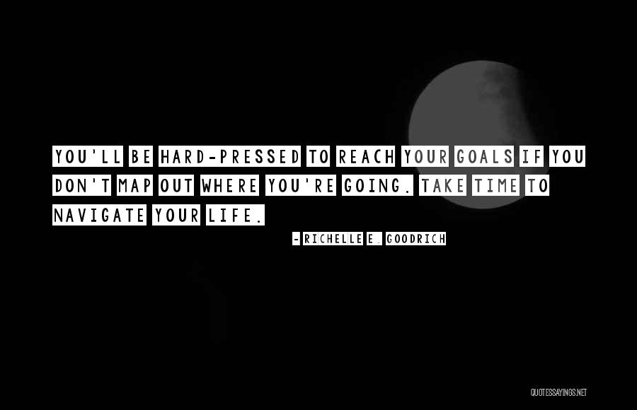How To Reach Success Quotes By Richelle E. Goodrich How To Reach Success Quotes By Richelle E. Goodrich