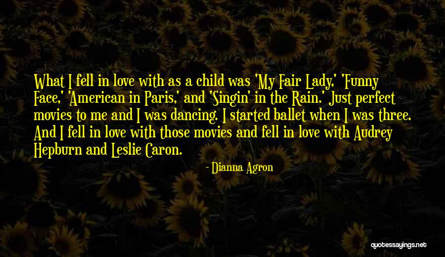 How To Really Love Your Child Quotes By Dianna Agron How To Really Love Your Child Quotes By Dianna Agron