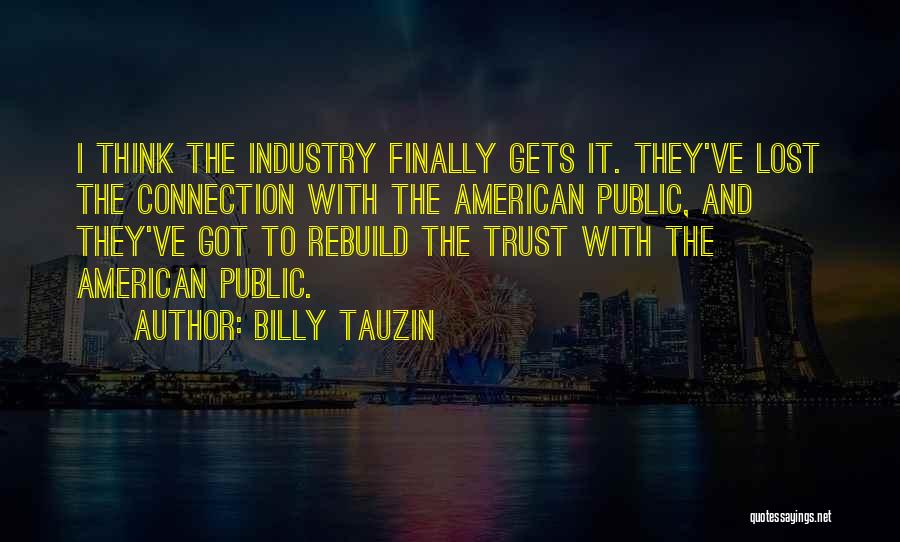 How To Rebuild Trust Quotes By Billy Tauzin