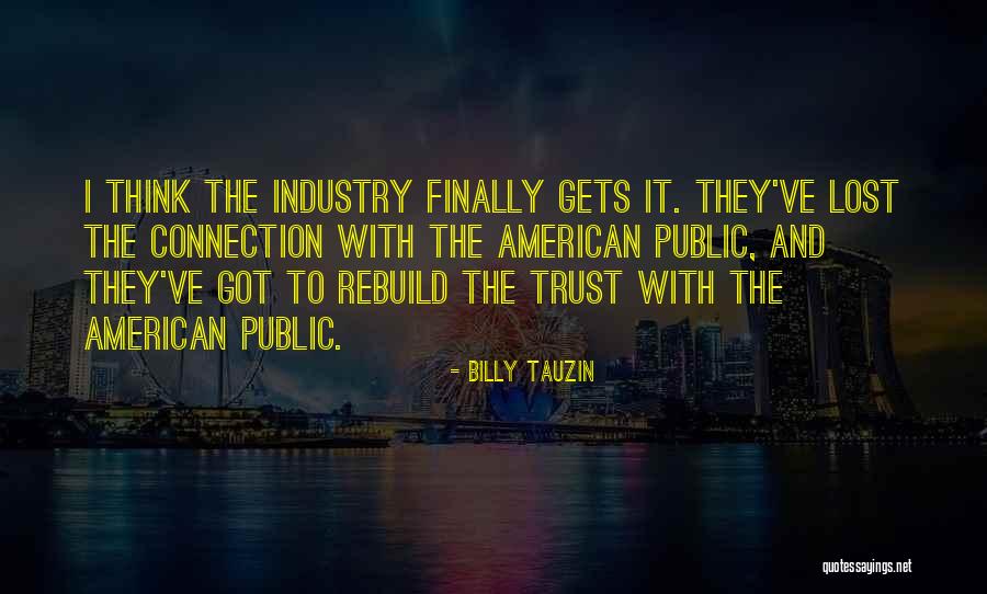 How To Rebuild Trust Quotes By Billy Tauzin