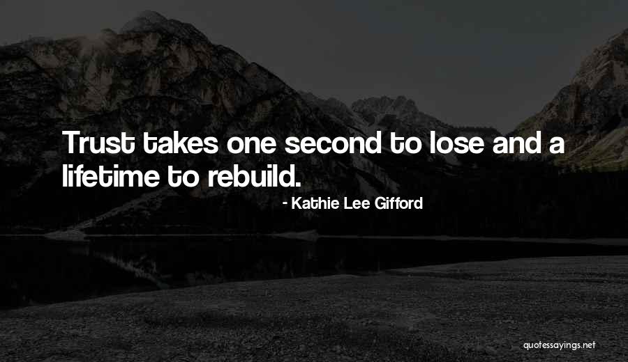 How To Rebuild Trust Quotes By Kathie Lee Gifford