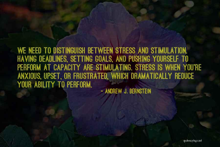 How To Reduce Stress Quotes By Andrew J. Bernstein How To Reduce Stress Quotes By Andrew J. Bernstein