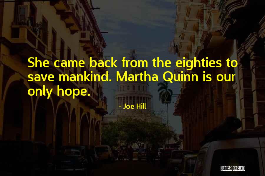 How To Save Mankind Quotes By Joe Hill