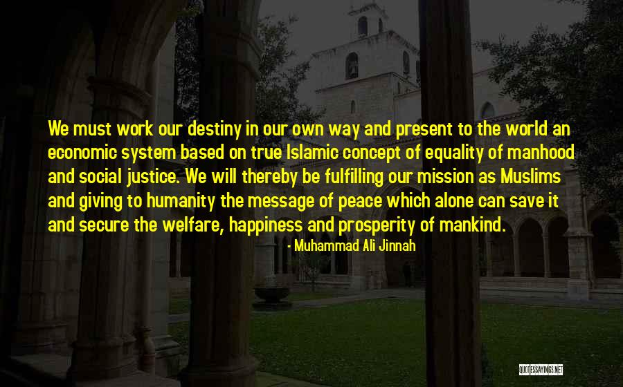 How To Save Mankind Quotes By Muhammad Ali Jinnah How To Save Mankind Quotes By Muhammad Ali Jinnah