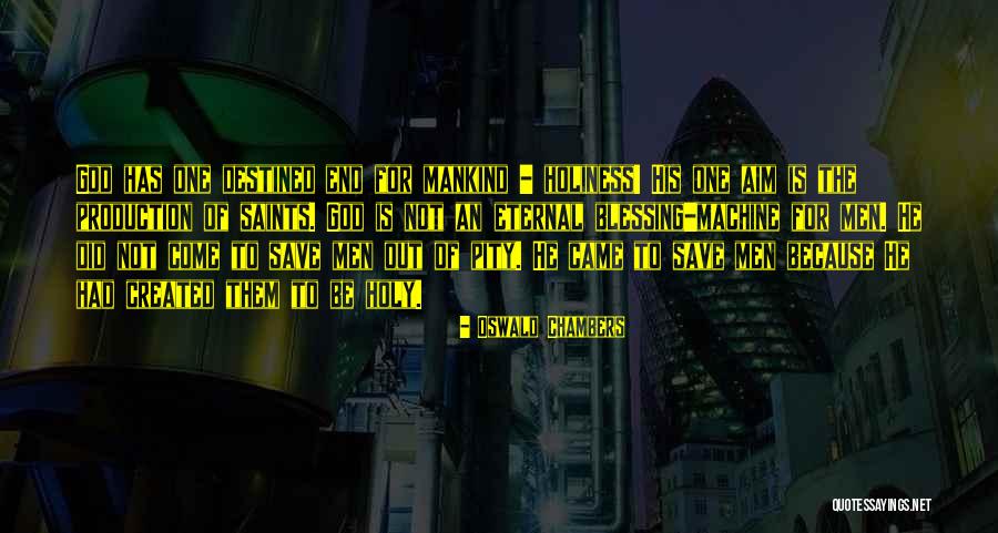 How To Save Mankind Quotes By Oswald Chambers How To Save Mankind Quotes By Oswald Chambers