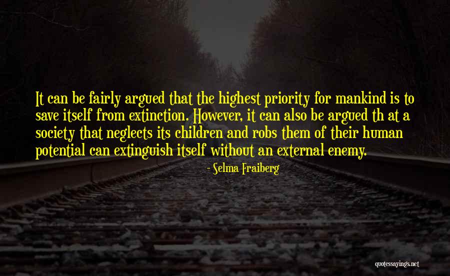 How To Save Mankind Quotes By Selma Fraiberg How To Save Mankind Quotes By Selma Fraiberg