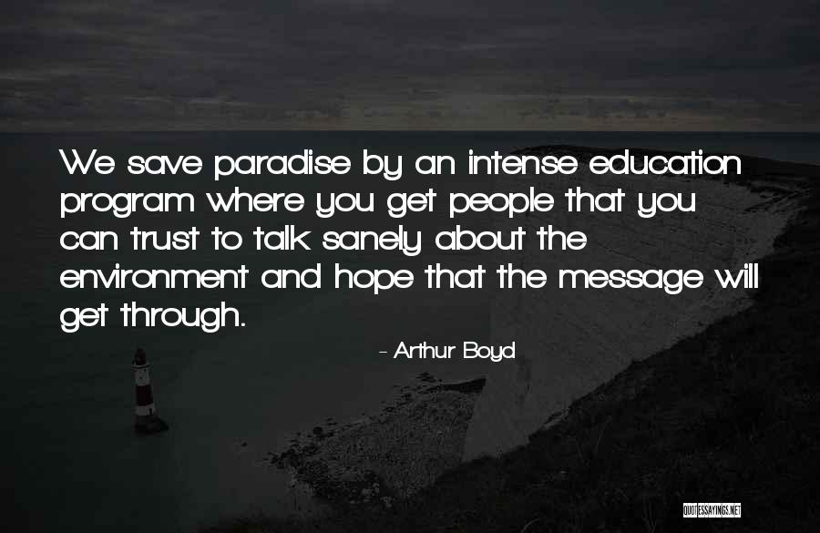 How To Save Our Environment Quotes By Arthur Boyd How To Save Our Environment Quotes By Arthur Boyd