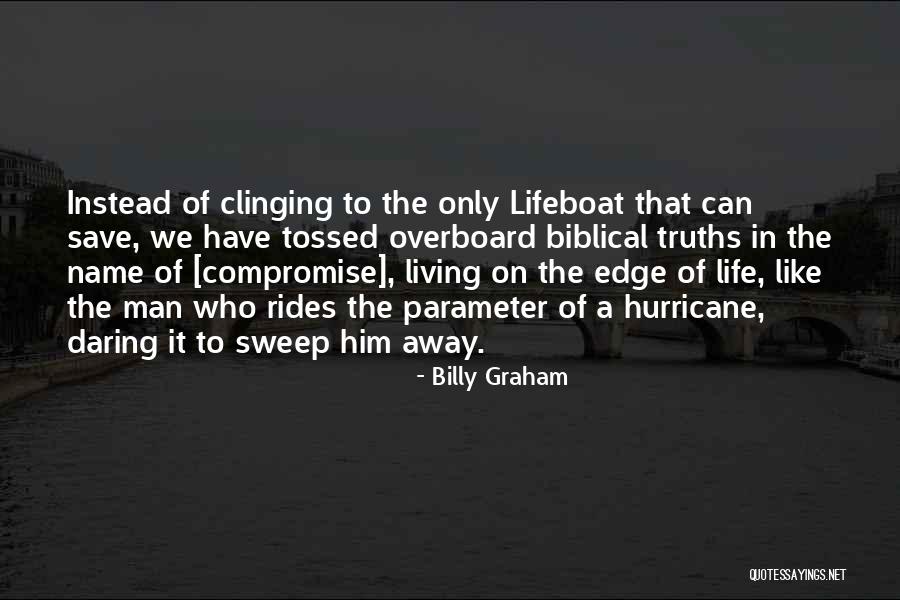 How To Save Your Own Life Quotes By Billy Graham