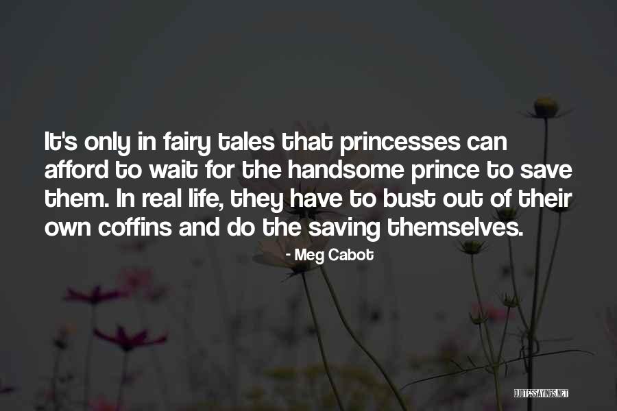 How To Save Your Own Life Quotes By Meg Cabot