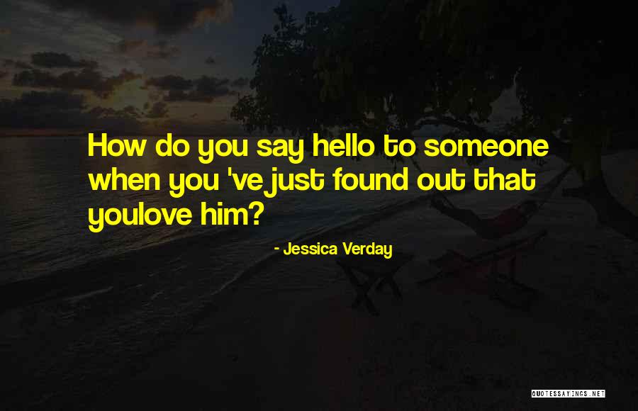How To Say Love You Quotes By Jessica Verday How To Say Love You Quotes By Jessica Verday