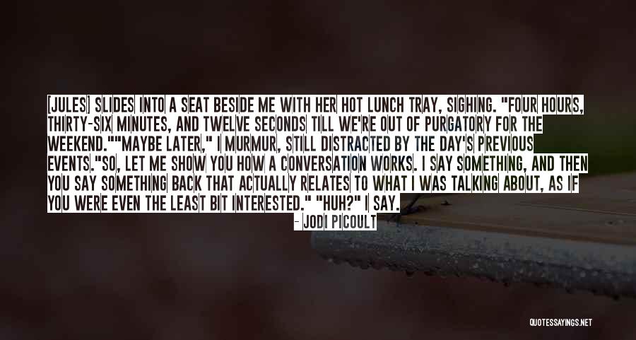 How To Show Conversation With Quotes By Jodi Picoult How To Show Conversation With Quotes By Jodi Picoult