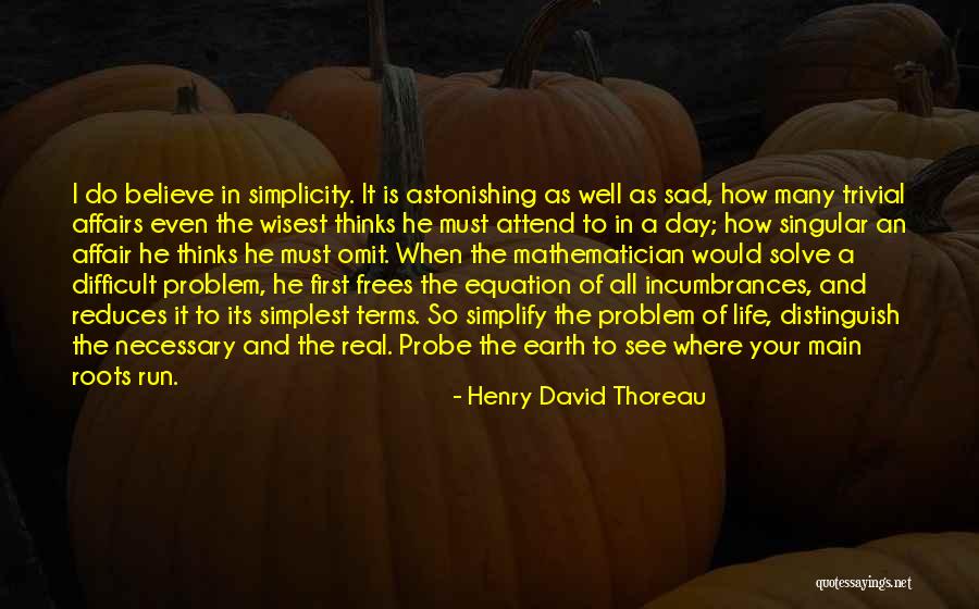 How To Simplify Quotes By Henry David Thoreau How To Simplify Quotes By Henry David Thoreau