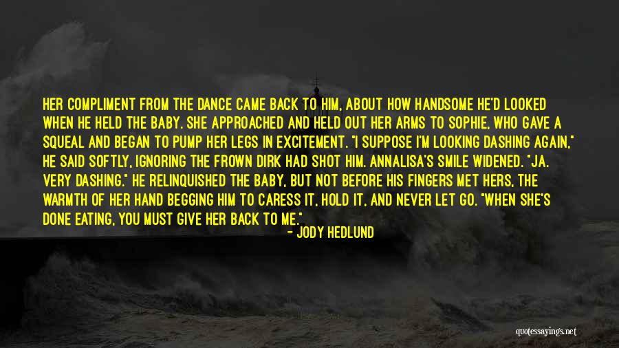 How To Smile Again Quotes By Jody Hedlund