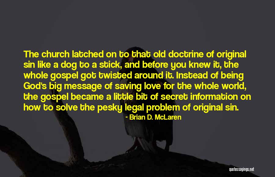 How To Solve A Problem Quotes By Brian D. McLaren How To Solve A Problem Quotes By Brian D. McLaren