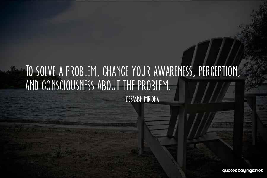 How To Solve A Problem Quotes By Debasish Mridha How To Solve A Problem Quotes By Debasish Mridha