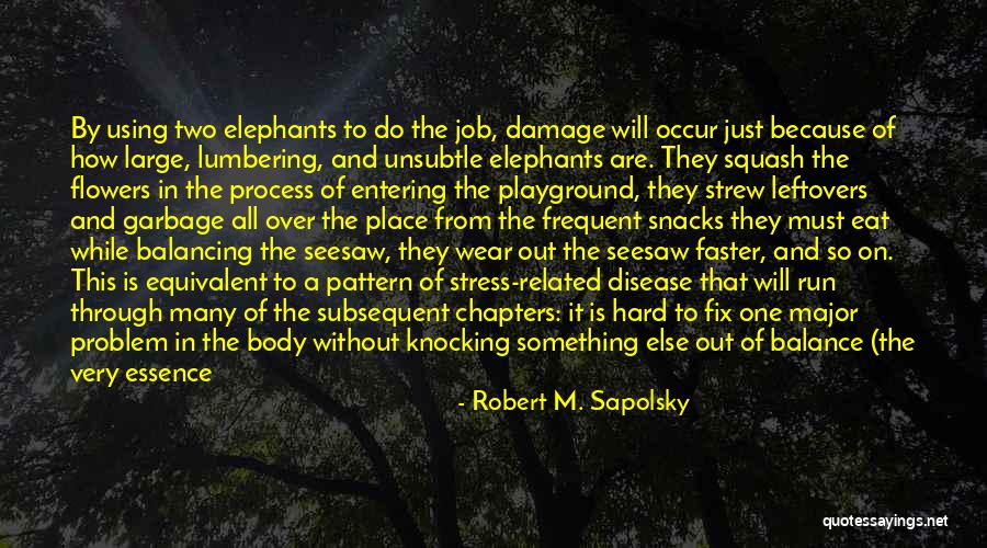 How To Solve A Problem Quotes By Robert M. Sapolsky How To Solve A Problem Quotes By Robert M. Sapolsky