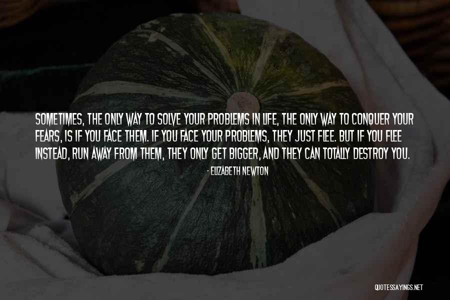 How To Solve Problems In Life Quotes By Elizabeth Newton How To Solve Problems In Life Quotes By Elizabeth Newton