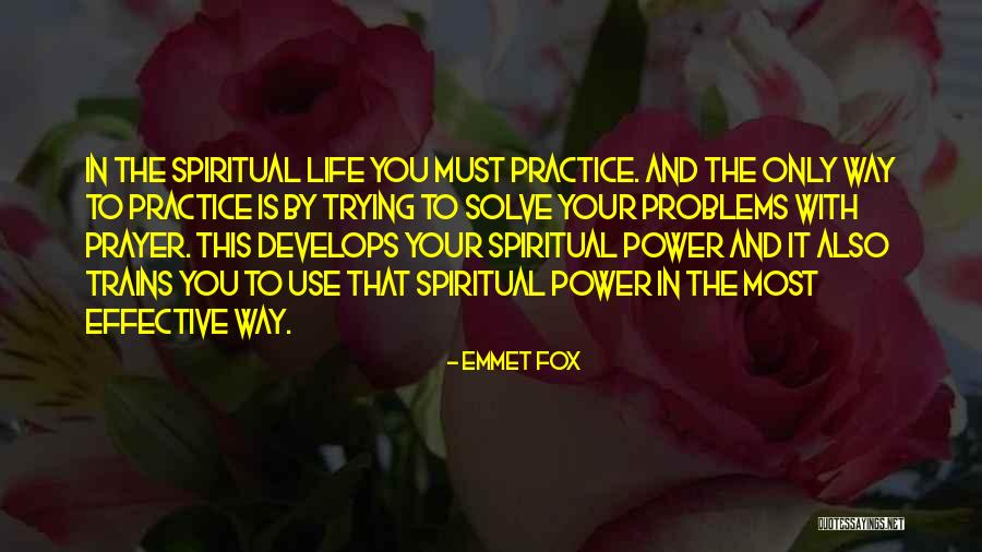 How To Solve Problems In Life Quotes By Emmet Fox How To Solve Problems In Life Quotes By Emmet Fox
