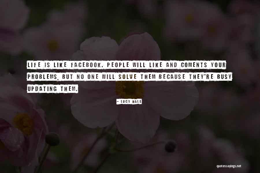 How To Solve Problems In Life Quotes By Lucy Hale How To Solve Problems In Life Quotes By Lucy Hale