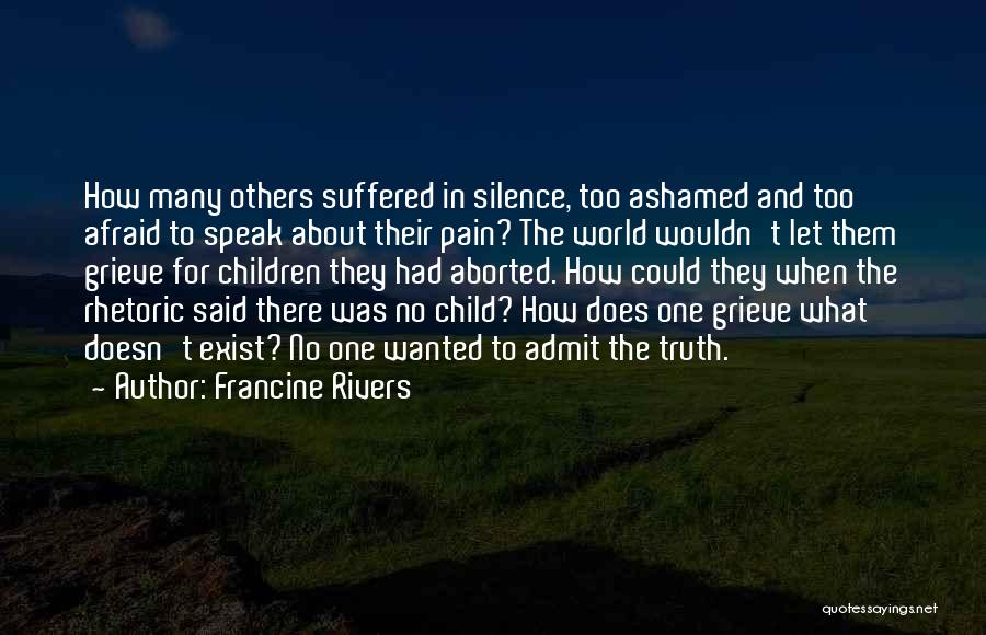 How To Speak To Others Quotes By Francine Rivers