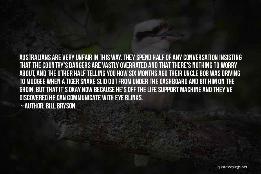 How To Spend Life Quotes By Bill Bryson