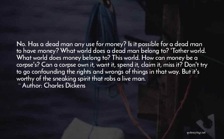 How To Spend Money Quotes By Charles Dickens