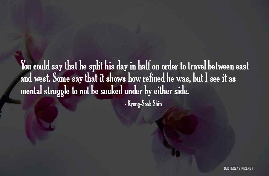 How To Split Quotes By Kyung-Sook Shin How To Split Quotes By Kyung-Sook Shin