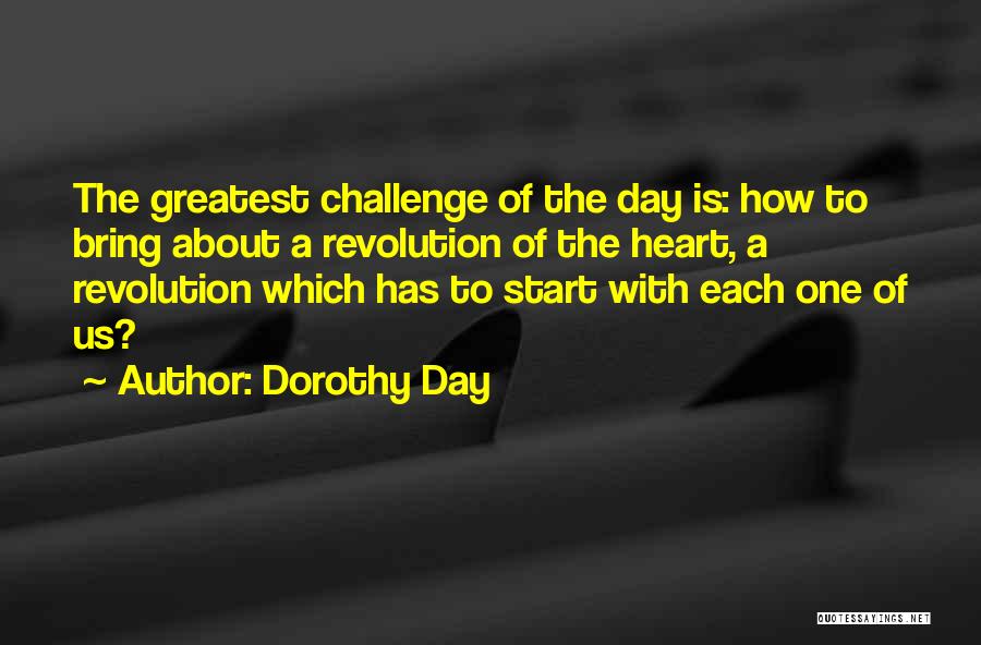 How To Start A Day Quotes By Dorothy Day
