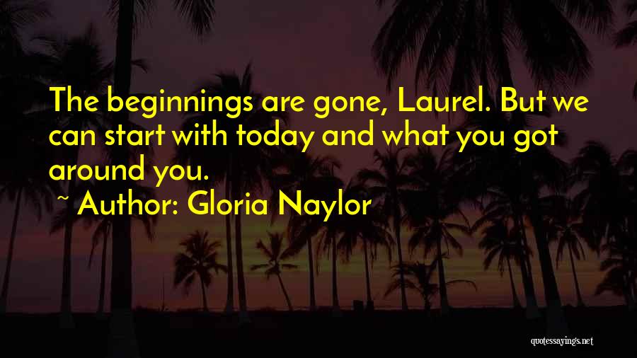 How To Start A New Day Quotes By Gloria Naylor