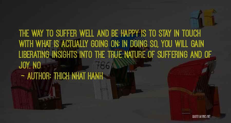 How To Stay Happy Quotes By Thich Nhat Hanh