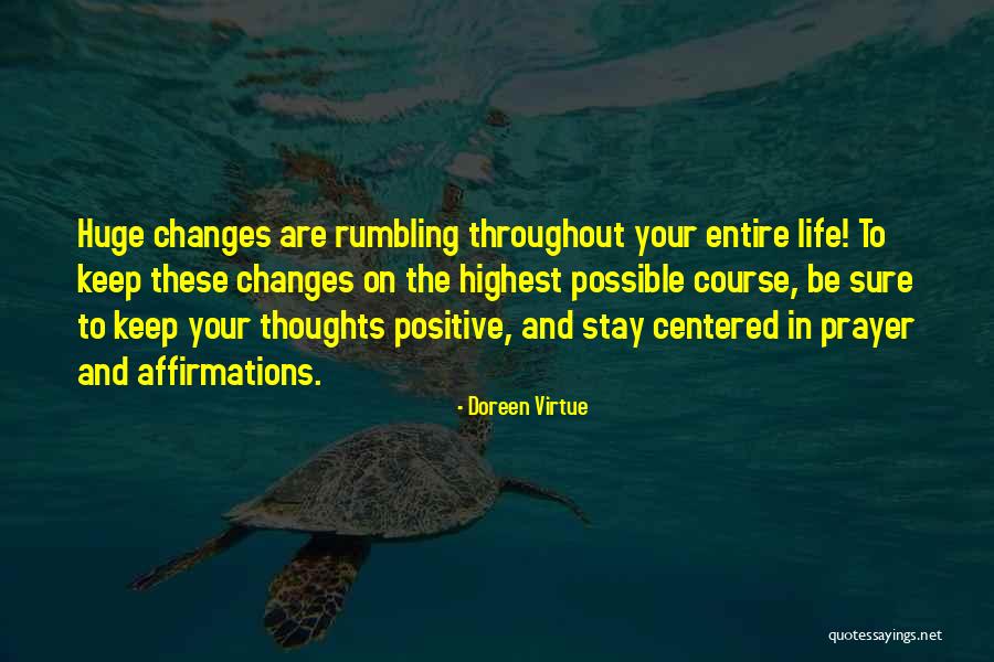 How To Stay Positive In Life Quotes By Doreen Virtue How To Stay Positive In Life Quotes By Doreen Virtue