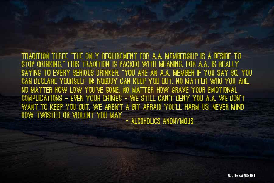 How To Stop Drinking Quotes By Alcoholics Anonymous How To Stop Drinking Quotes By Alcoholics Anonymous