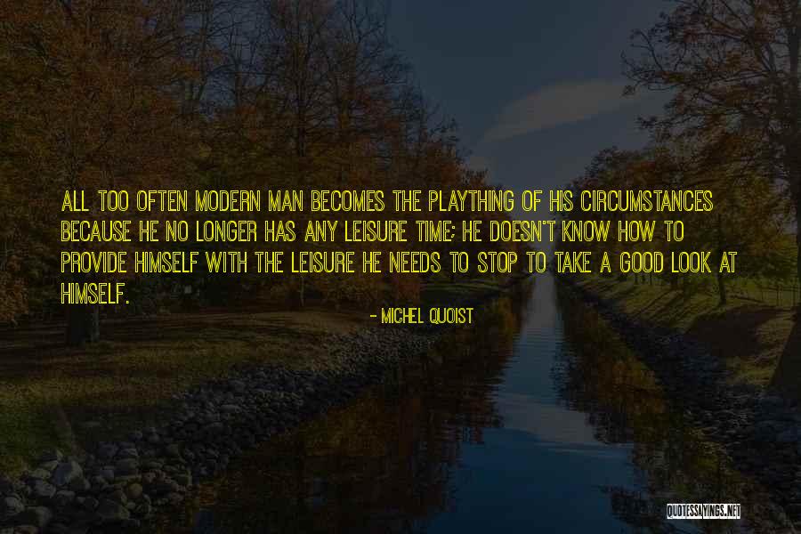 How To Stop Time Quotes By Michel Quoist How To Stop Time Quotes By Michel Quoist