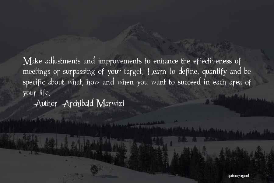 How To Success In Life Quotes By Archibald Marwizi