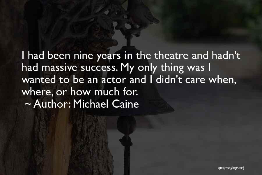 How To Success Quotes By Michael Caine