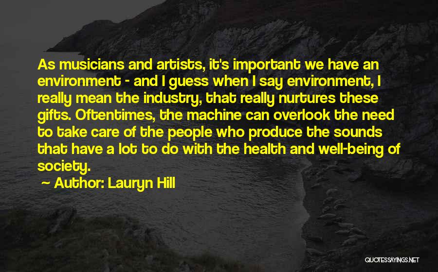 How To Take Care Of The Environment Quotes By Lauryn Hill