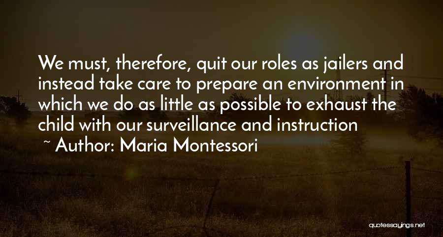 How To Take Care Of The Environment Quotes By Maria Montessori