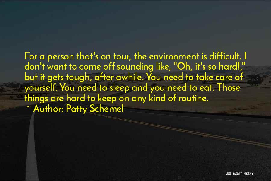 How To Take Care Of The Environment Quotes By Patty Schemel