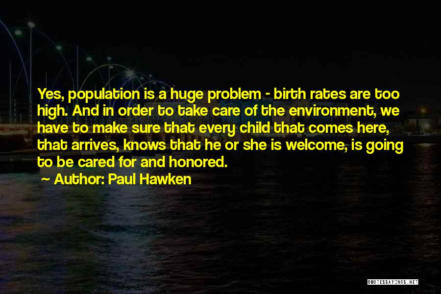 How To Take Care Of The Environment Quotes By Paul Hawken