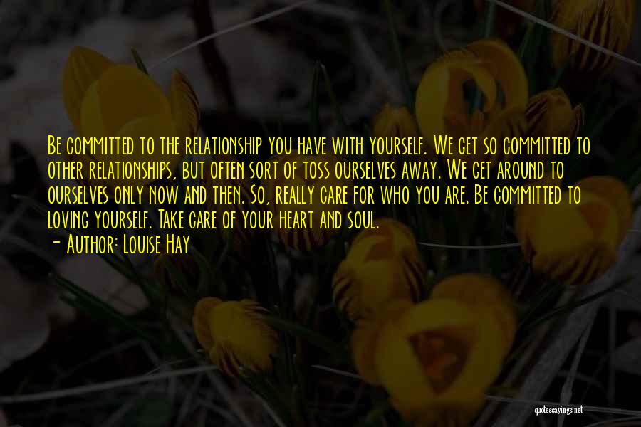 How To Take Care Of Your Relationship Quotes By Louise Hay