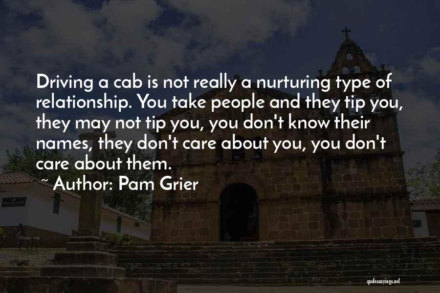 How To Take Care Of Your Relationship Quotes By Pam Grier