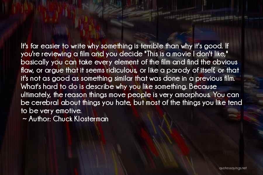 How To Take Criticism Quotes By Chuck Klosterman