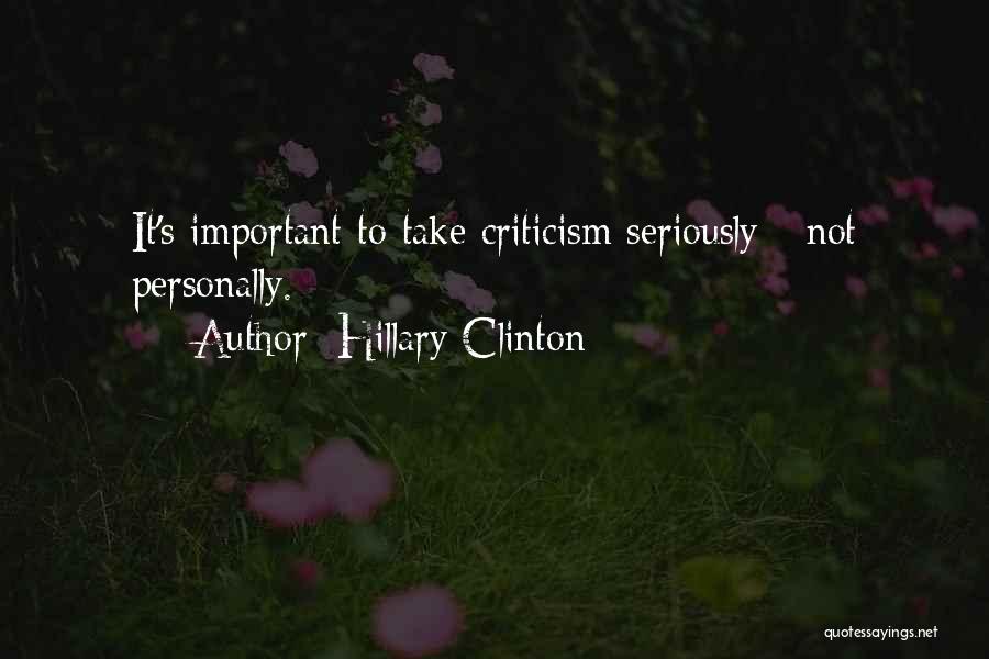 How To Take Criticism Quotes By Hillary Clinton