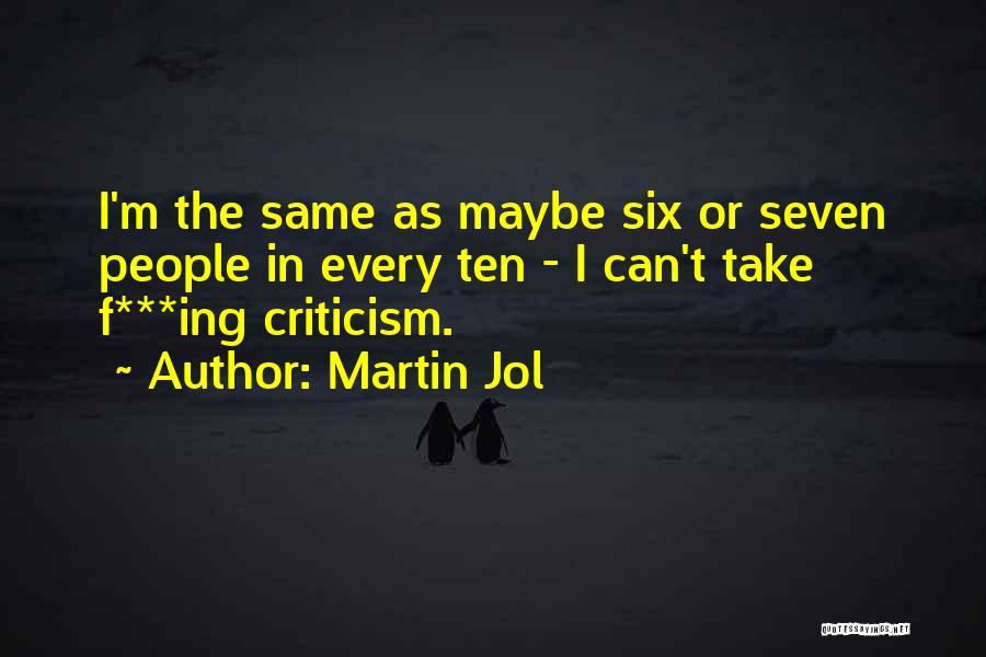 How To Take Criticism Quotes By Martin Jol