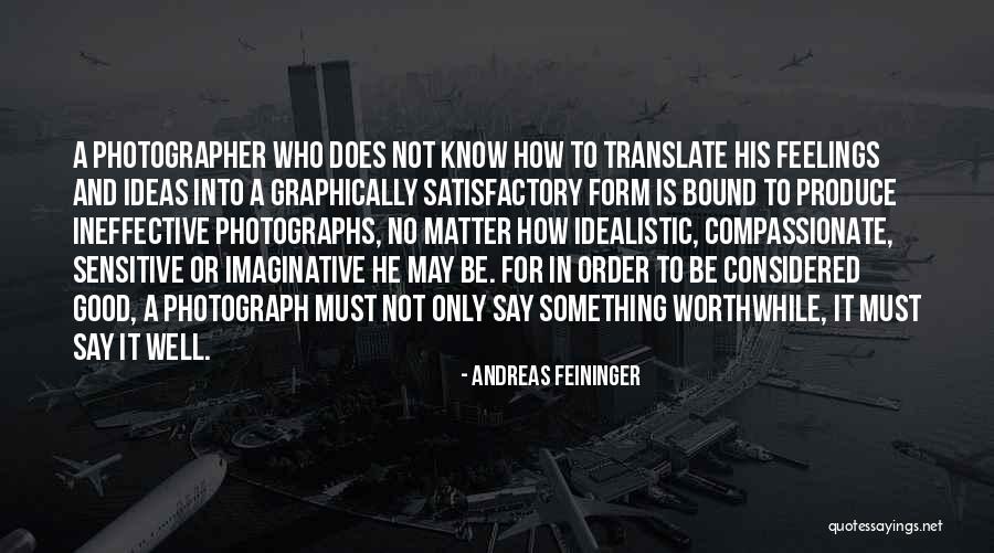 How To Translate Quotes By Andreas Feininger How To Translate Quotes By Andreas Feininger