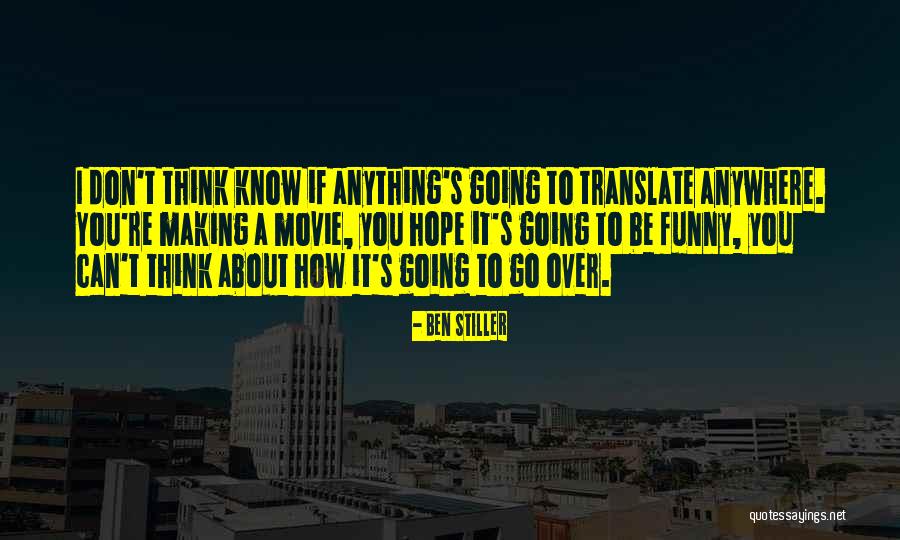 How To Translate Quotes By Ben Stiller How To Translate Quotes By Ben Stiller