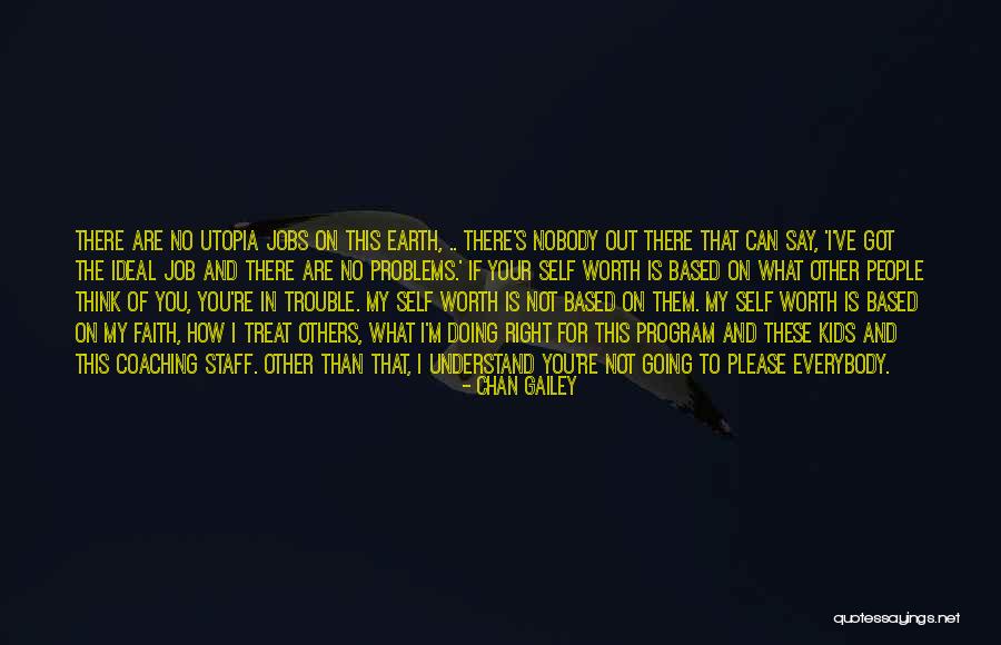 How To Treat Others Quotes By Chan Gailey How To Treat Others Quotes By Chan Gailey