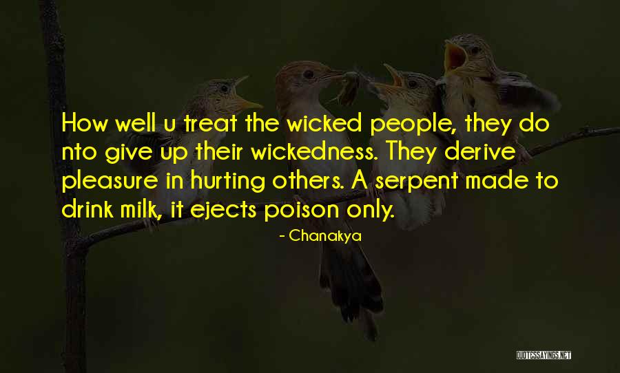 How To Treat Others Quotes By Chanakya How To Treat Others Quotes By Chanakya