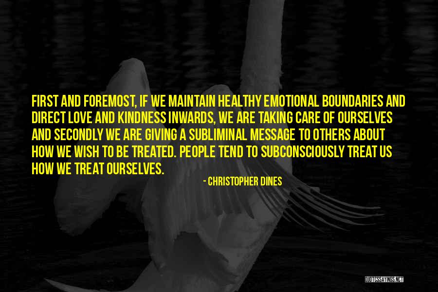 How To Treat Others Quotes By Christopher Dines How To Treat Others Quotes By Christopher Dines