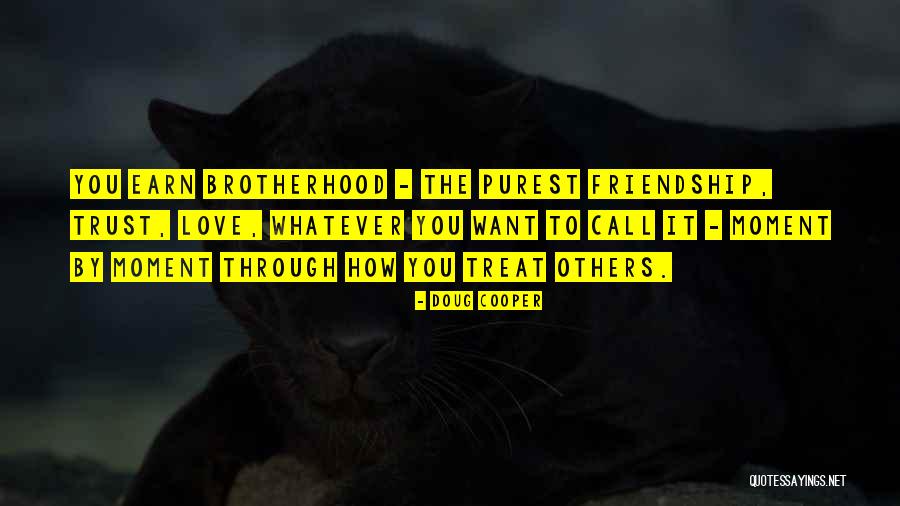 How To Treat Others Quotes By Doug Cooper How To Treat Others Quotes By Doug Cooper